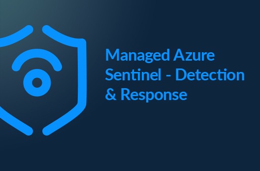 Managed Microsoft Sentinel – Detection & Response