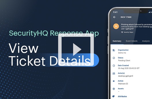 How to view ticket details using SecurityHQ Response App