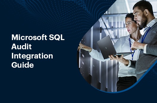 Microsoft SQL Audit Integration Guide