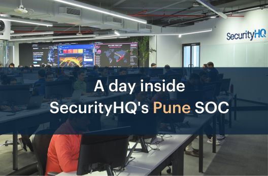 A Day Inside SecurityHQ’s Pune Security Operation Center (SOC)