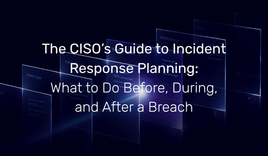 The CISO’s Guide to Incident Response Planning | SecurityHQ