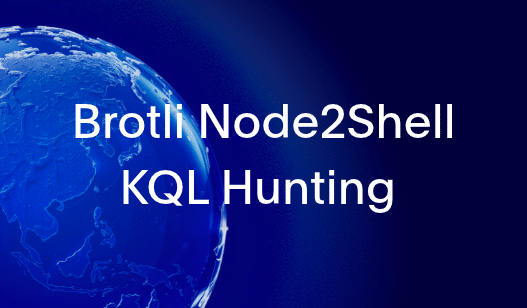Brotli Node2Shell KQL Hunting (CVE-2026-111497) | SecurityHQ
